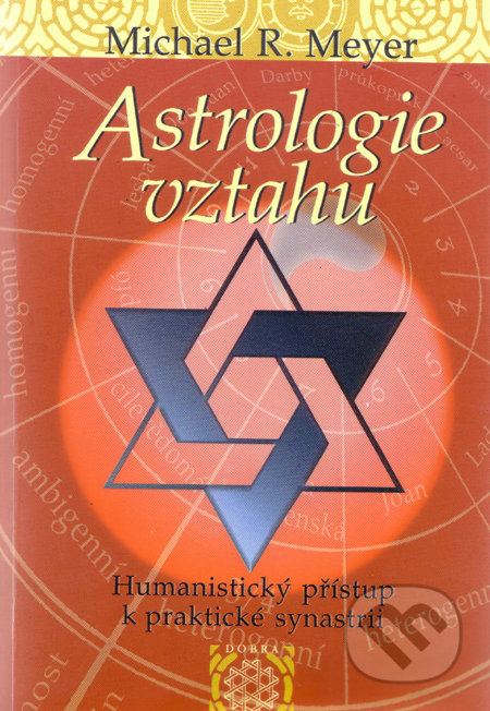Astrologie vztahů - Michael R. Meyer