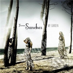 Yvonne Sanchez: My Garden - Yvonne Sanchez