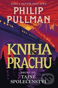 Kniha Prachu: Tajné společenství - Philip Pullman