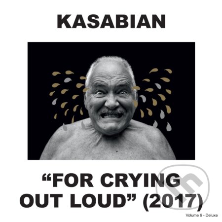 Kasabian: For Crying Out Loud (Deluxe Edition) - Kasabian