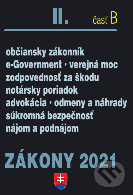 Zákony 2021 II/B - Občianske právo, Notári, Advokáti, Prokurátori, SBS