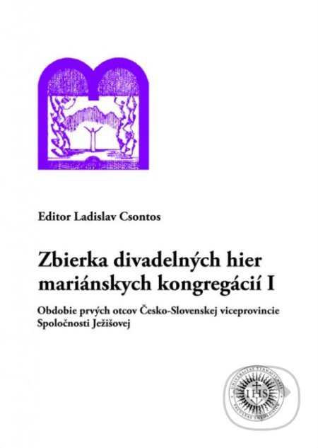 Zbierka divadelných hier mariánskych kongregácií I