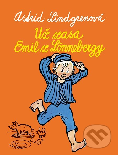 Už zase Emil z Lönnebergy - Astrid Lindgren
