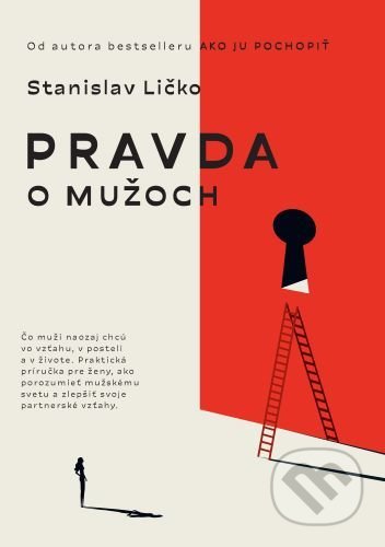 Pravda o mužoch - Stanislav Ličko