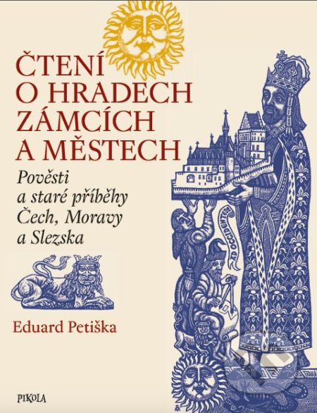 Čtení o hradech, zámcích a městech - Eduard Petiška, Zdeněk Mézl (ilustrátor)