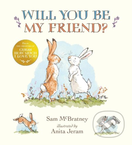 Will You Be My Friend? - Sam McBratney, Anita Jeram (ilustrátor)