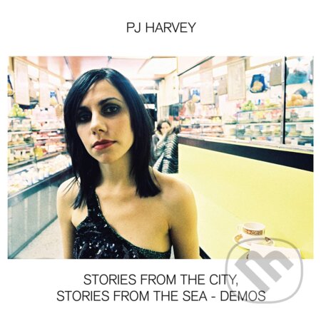 PJ Harvey: Stories From The City / Stories From The Sea - Demos - PJ Harvey
