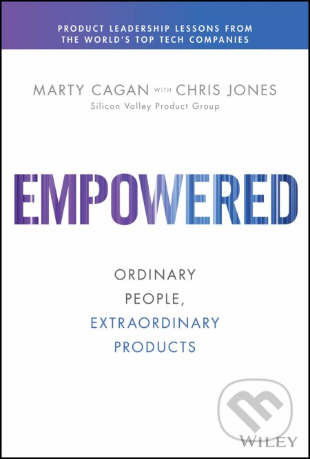 Empowered - Cagan Marty, Chris Jones