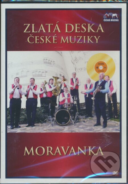 Zlatá deska české muziky: Moravanka - Zlatá deska české muziky
