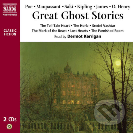Great Ghost Stories (EN) - Edgar Allan Poe,Guy de Maupassant,Hector Hugh Munro - Saki,Rudyard Kipling,M.R. James,O. Henry
