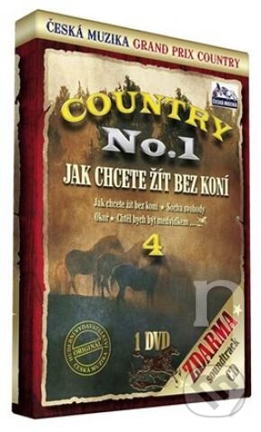 Country No.1: Jak chcete žít bez koní - 