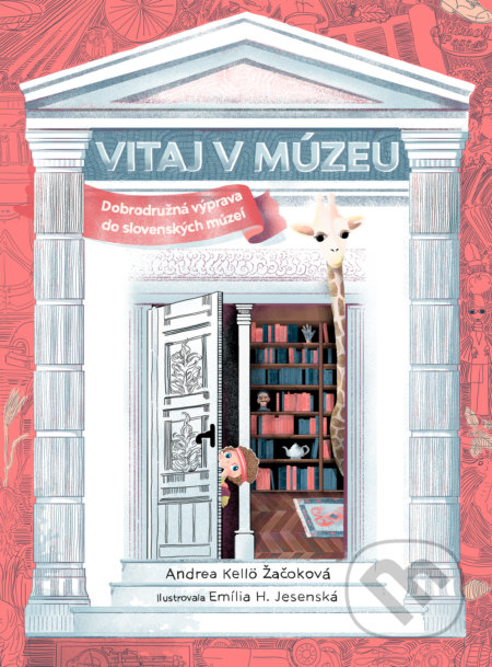 Vitaj v múzeu - Andrea Kellö Žačoková, Emília Jesenská (ilustrátor)