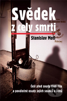 Svědek z cely smrti - Stanislav Motl