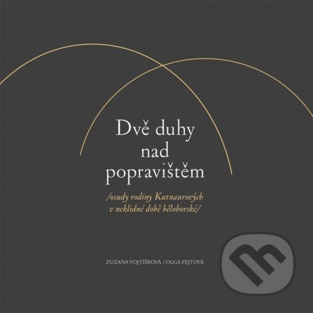 Dvě duhy nad popravištěm