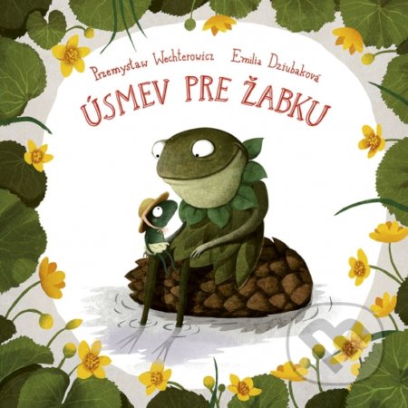 Úsmev pre žabku - Przemysław Wechterowicz, Emilia Dziubak