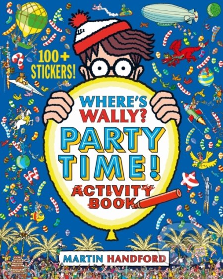 Where&#039;s Wally? Party Time! - Martin Handford