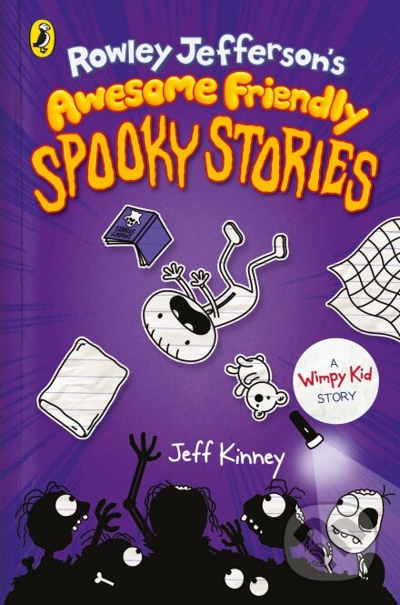 Rowley Jefferson&#039;s Awesome Friendly Spooky Stories - Jeff Kinney
