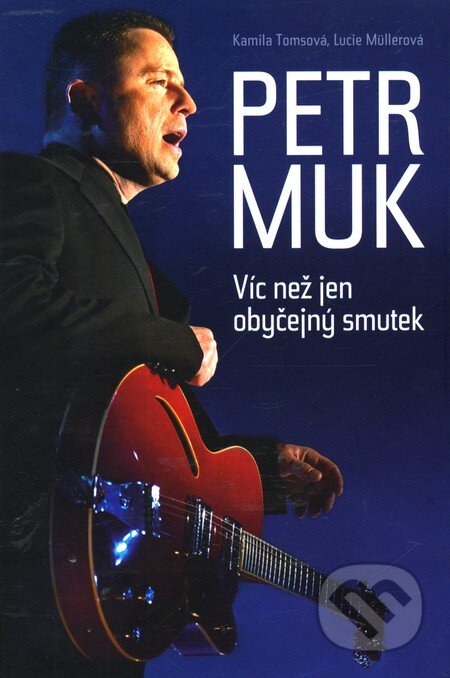 Kniha: Petr Muk (Kamila Tomsová a Lucie Müllerová) | Martinus