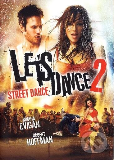Lets dance 2: Streetdance - Jon Chu