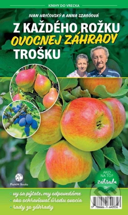 Z každého rožku ovocnej záhrady trošku - Ivan Hričovský, Anna Szabóová