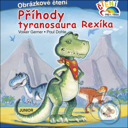 Příhody tyranosaura Rexíka - Volker Gerner, Poul Dohle