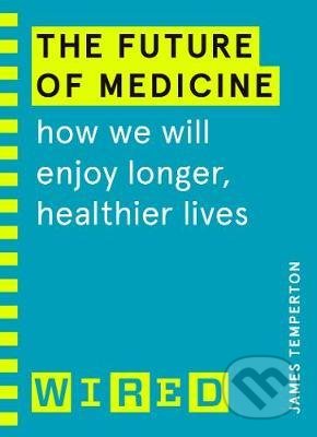 The Future of Medicine