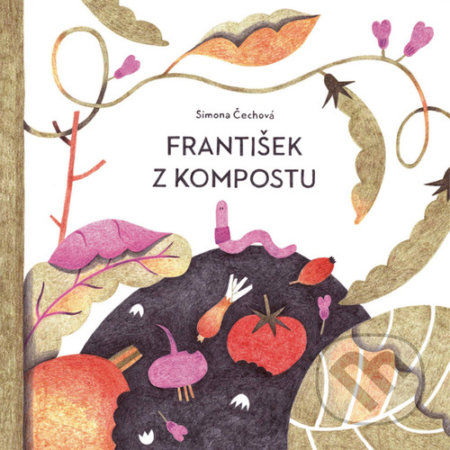 František z kompostu (český jazyk) - Simona Čechová