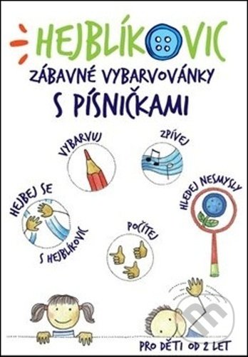 Hejblíkovic zábavné vybarvovánky s písničkami - Renata Dudová, Jitka Nosková, Zuzana Vraná (ilustrace)