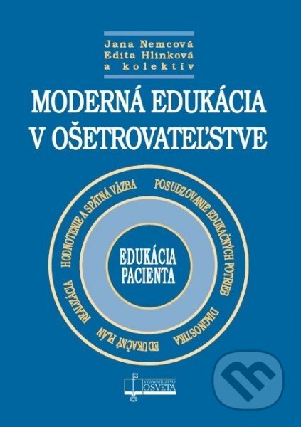Moderná edukácia v ošetrovateľstve - Jana Nemcová a kol.
