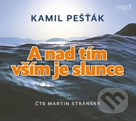 A nad tím vším je slunce
