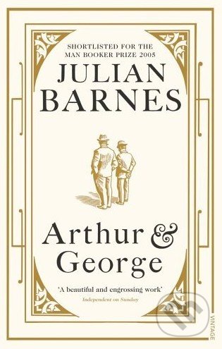 Arthur & George - Julian Barnes