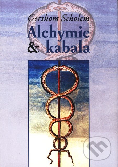 Alchymie a kabala - Gershom Scholem