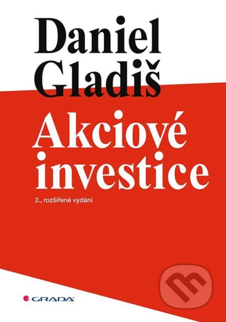 Akciové investice - Daniel Gladiš