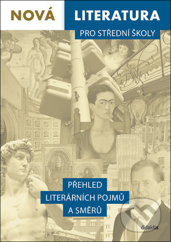 Nová literatura pro střední školy - Přehled literárních pojmů a směrů