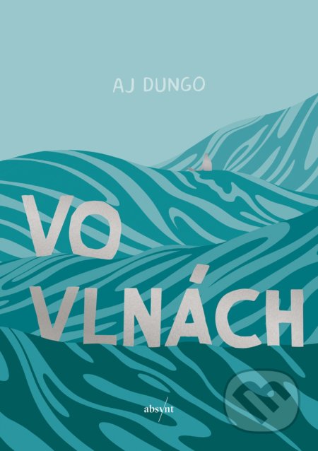 Vo vlnách - AJ Dungo