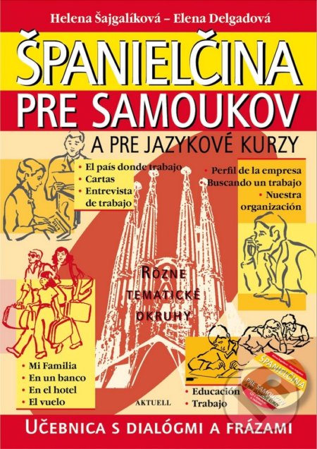 Španielčina pre samoukov a pre jazykové kurzy + 1 CD