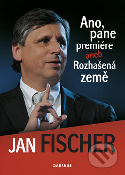 Ano, pane premiére - Jan Fischer