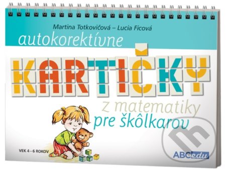Autokorektívne kartičky z matematiky pre škôlkarov - Martina Totkovičová