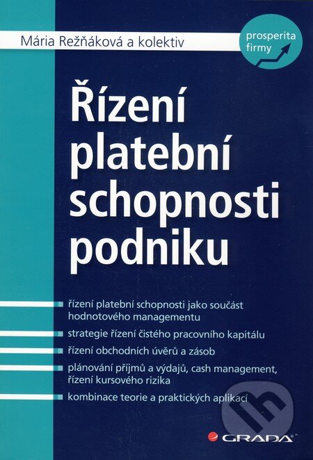 Řízení platební schopnosti podniku - Mária Režňáková a kol.