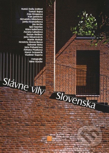 Slávne vily Slovenska - Tomáš Bujna a kol.
