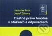 Trestné právo hmotné v otázkach a odpovediach - Jaroslav Ivor, Jozef Záhora