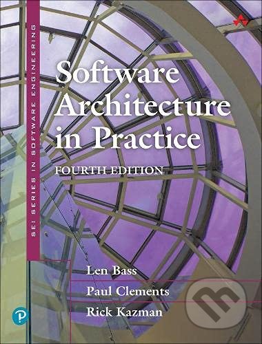 Software Architecture in Practice - Len Bass, Paul Clements, Rick Kazman