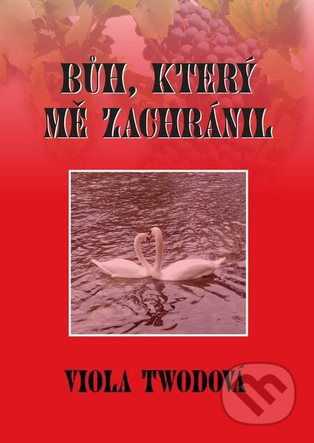 Bůh, který mě zachránil