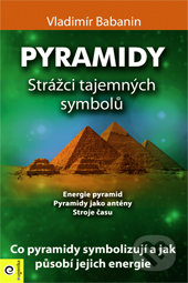 Pyramidy 3. - Strážci tajemných symbolů - Vladimír Babanin
