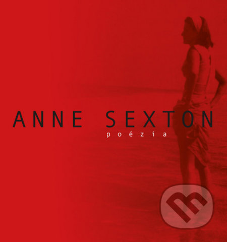 Poézia - Anne Sexton