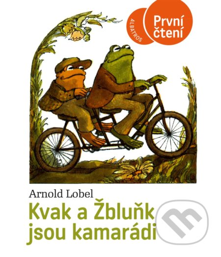 Kvak a Žbluňk jsou kamarádi - Arnold Lobel, Arnold Lobel (ilustrátor)