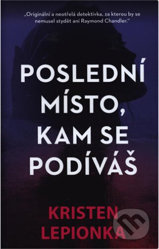 Poslední místo, kam se podíváš