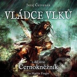 Vládce vlků - Černokněžník 1 - Juraj Červenák