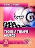 Teorie a terapie neuróz - Viktor E. Frankl