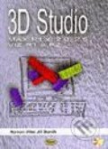 3D Studio MAX (R1.x, 2.0, 2.5) a VIZ (R1 a R2) - Josef Staněk, Robert Miler